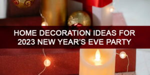 home-decoration-ideas-for-new-year-eve-party-2023