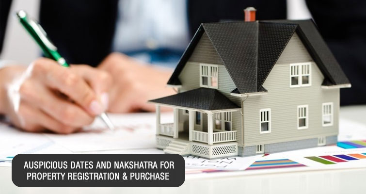 Auspicious Dates and Nakshatra for Property Registration & Purchase in 2023