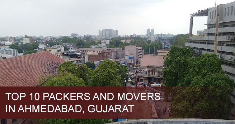 Top 10 Packers and Movers in Ahmedabad List for Budget Moving